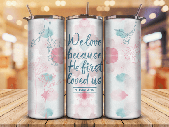1 John 4 19 Christian Sublimation Wrap & Crafts