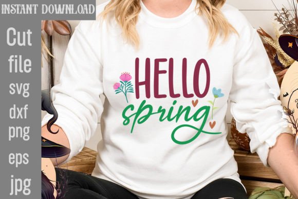 Hello Spring SVG Cut File for T-Shirt Designs