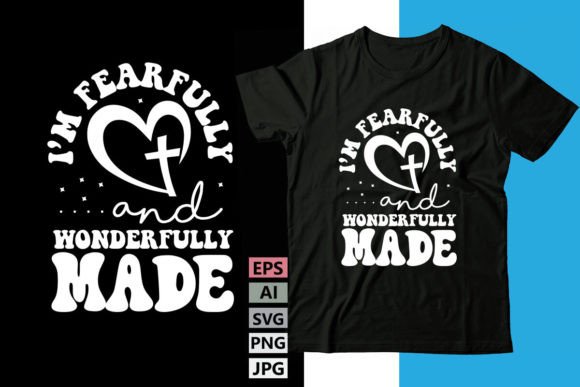 I'm Fearfully and Wonderfully Made Freebies