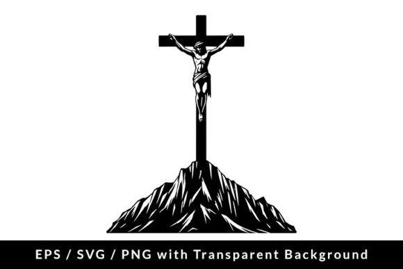 Jesus Christ Crucifixion Silhouette SVG Illustrations
