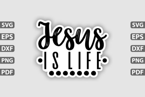 Jesus is Life Sticker Design for Crafts