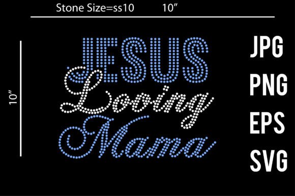 Jesus Loving Mama Rhinestone and Crafts