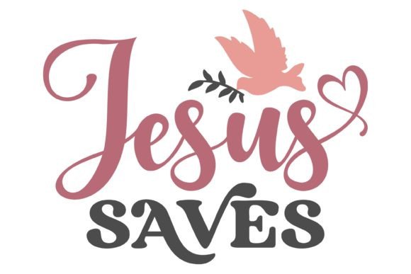 Jesus Saves Svg PNG for Crafts Projects
