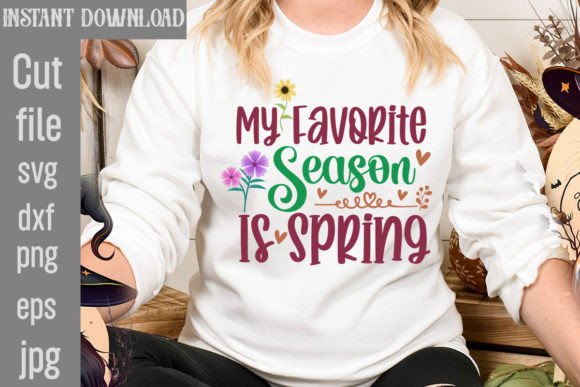 My Favorite Season is Spring SVG Cut Fil and Freebies