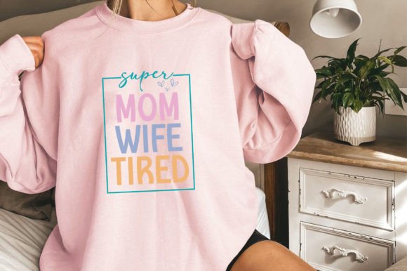 Super Mom Super Wife Super Tired, Mama Freebies