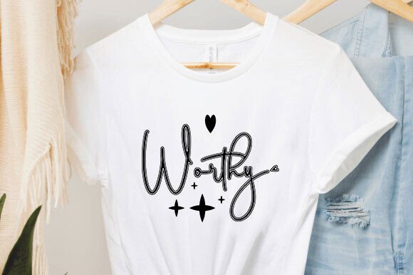 Worthy SVG for T-Shirt Designs